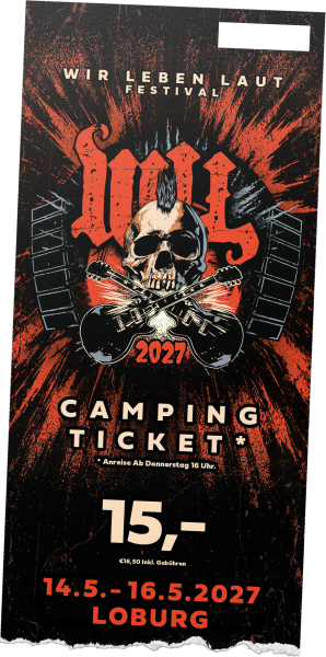 Wir leben laut Festival 2027 - Campingticket